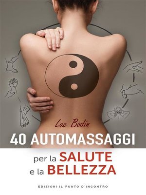 cover image of 40 automassaggi per la salute e la bellezza